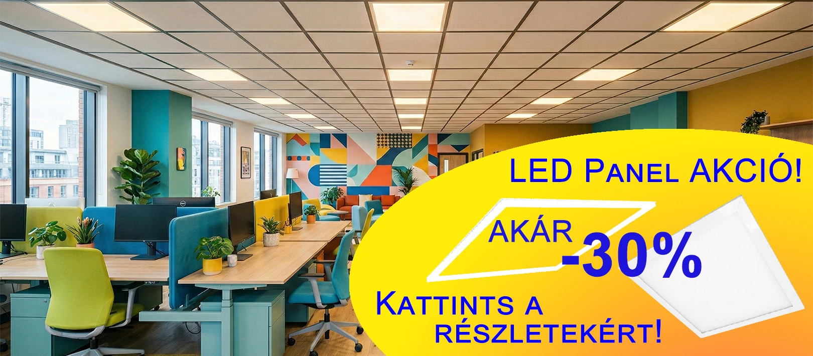 AKCIÓS LED panelek - A legjobb árakat a Pannon LED-nél találod